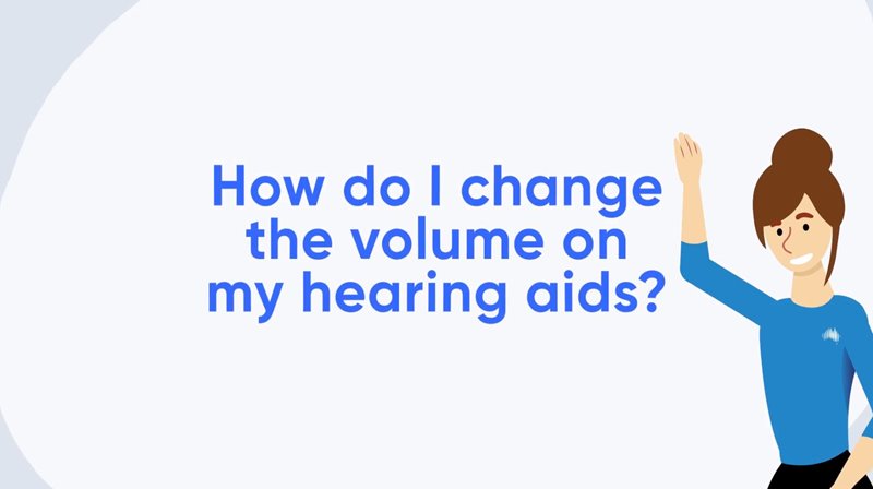 How do I change the volume on my hearing aids